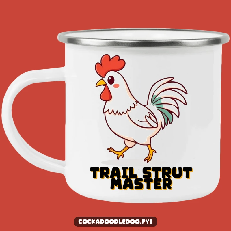 Funny Kawaii Rooster Camping Mug: Confident Strut - Outdoor Funny Gift for Happy Campers
