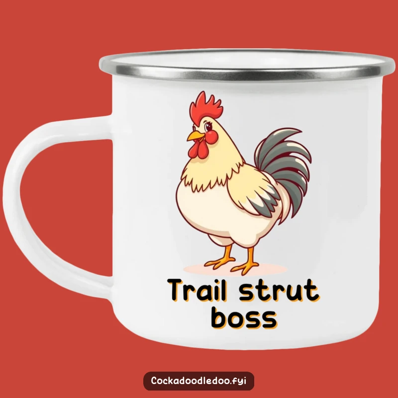 Funny Rooster Strut Camping Mug: Confident Mornings, Perfect Funny Gift Outdoors