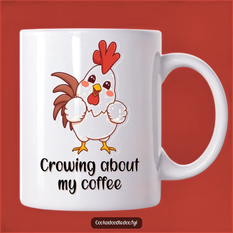 Funny Proud Rooster Mug: Morning Crow Joy with Confident Smile, Perfect Gift