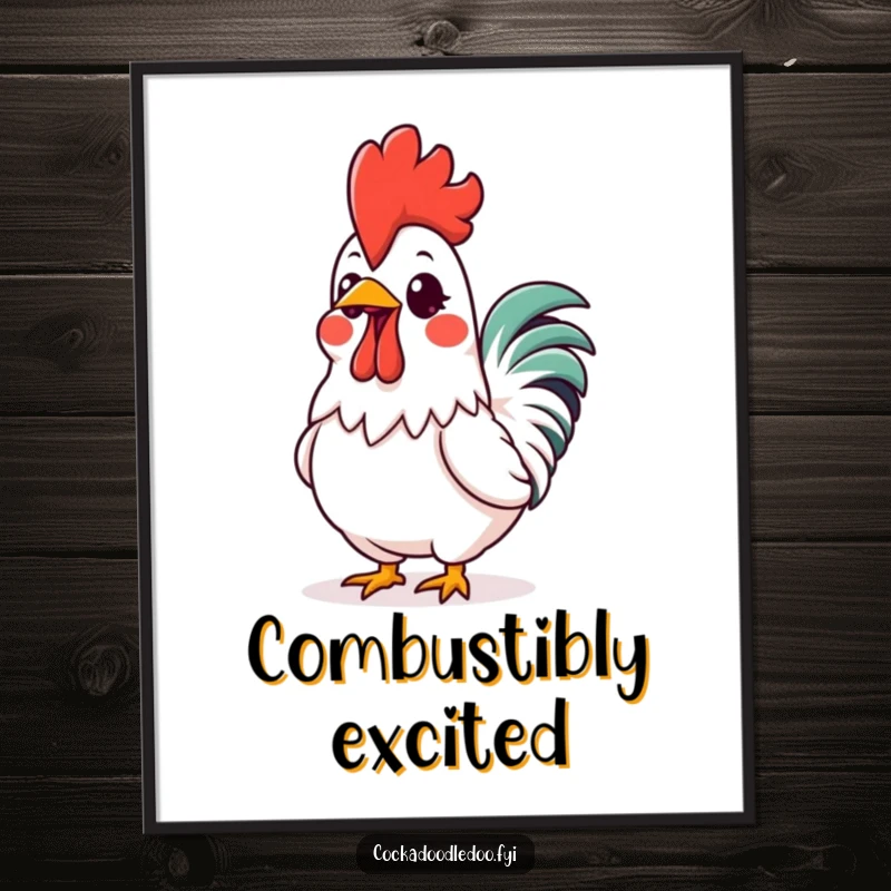 Funny Kawaii Rooster Comb Poster: Artwork of an excited rooster with a vibrant, glowing comb, adding a touch of humorous, bright energy to walls.