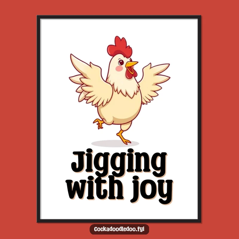 Funny Rooster Dancing Poster - Lively Jig Wall Art Gift