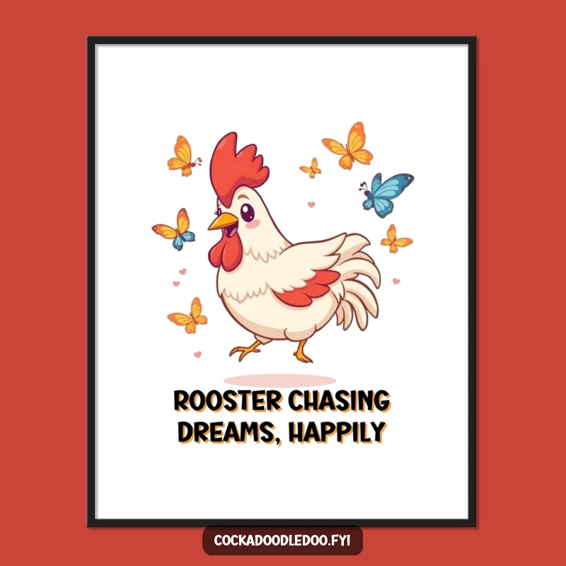 Free Printable Kawaii Rooster Art: Butterfly Chase Funny Downloadable Decor