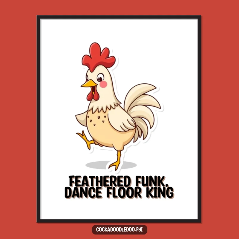 Free Printable Wall Art: Funny Rooster Jigging Downloadable Decor for a Whimsical, Humorous Home