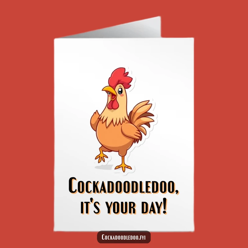 Free Printable Birthday Card: Funny Rooster Strutting, Downloadable & DIY!