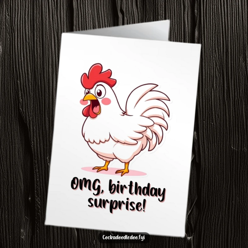 Funny Free Printable Birthday Card: Rooster Exclaiming with Wide Eyes, Shaking Fluffy Tail Feathers in Joy