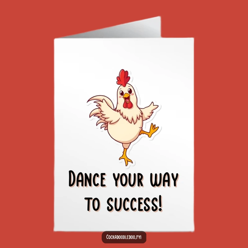 Free Printable Rooster Congrats Card: Kick Up Your Heels! Funny Dancing Bird Downloadable Gift!