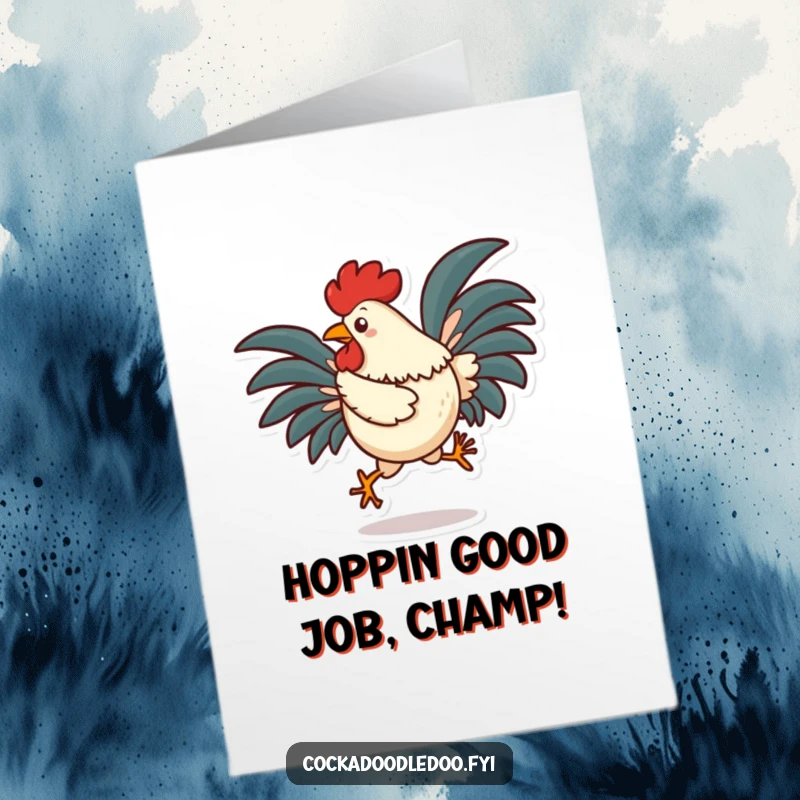 Free Printable Rooster Congratulations Card: A rooster does a silly hop, tail feathers fanned, in a jubilant celebration of success.