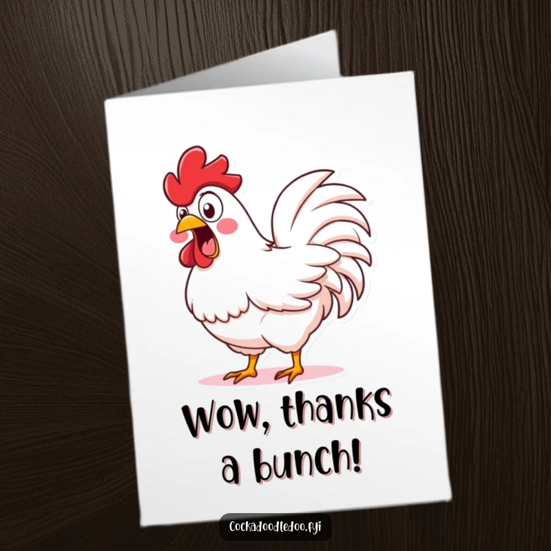 Funny Free Printable Thank You Card: Rooster with Wide Eyes Exclaiming, Shaking its Fluffy Tail Feathers