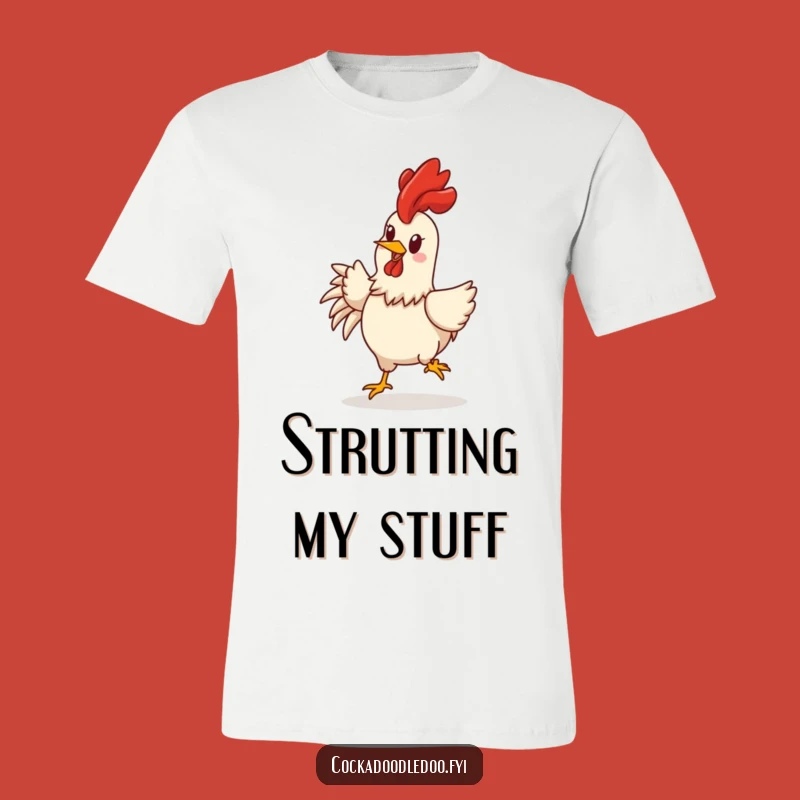Funny Rooster T-Shirt: Joyful Strutting Character, The Ultimate Funny Gift Tee